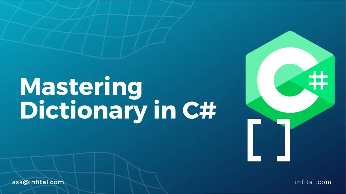 Mastering Dictionary in C#: A Comprehensive Guide for Beginners - infital.com