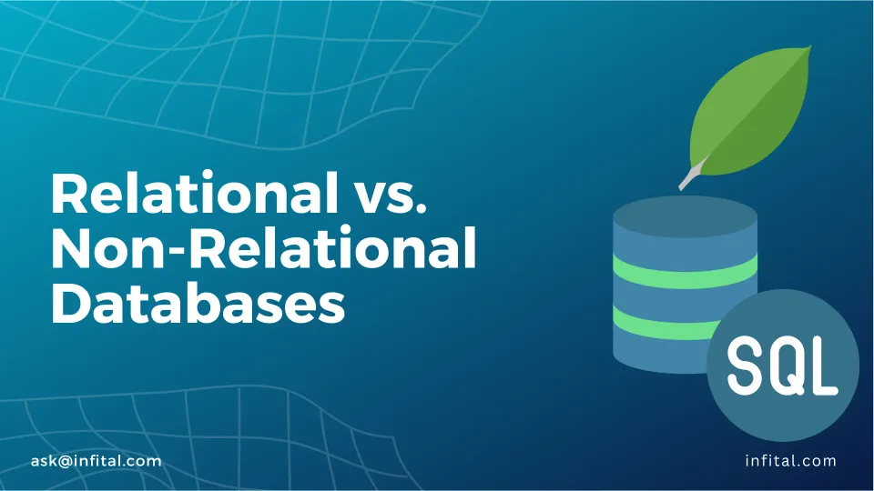 Choosing the Right Database: A Comparison of Relational vs. Non-Relational Databases